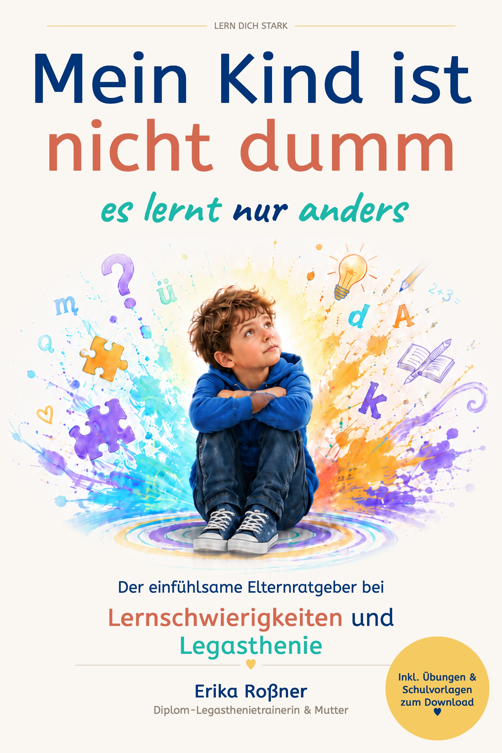 LRS Ratgeber Buchcover – Mein Kind ist nicht dumm, es lernt nur anders